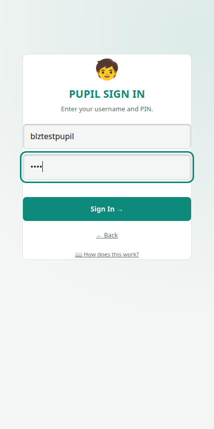 Pupil sign-in screen with username and PIN fields filled in
